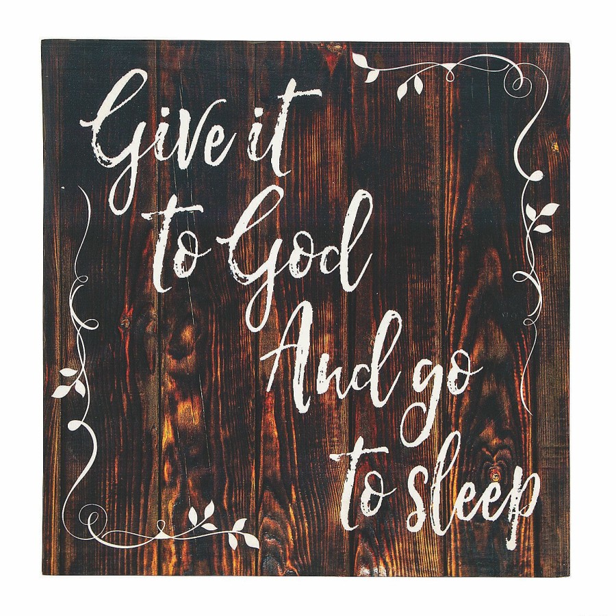 Signs * | Coupon Give It To God Sign