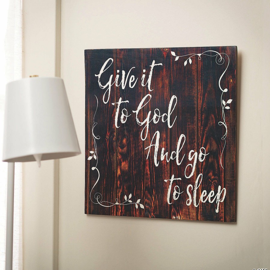 Signs * | Coupon Give It To God Sign